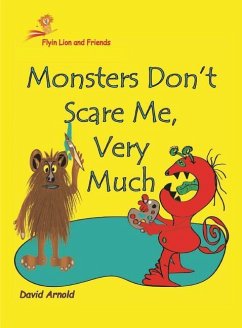 Monsters Don't Scare Me, Very Much - Arnold, David