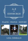 A-Z of Edinburgh: Places-People-History