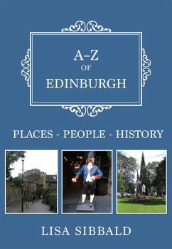 A-Z of Edinburgh: Places-People-History - Sibbald, Lisa