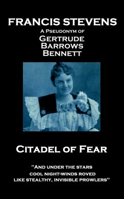 Francis Stevens - Citadel of Fear: 