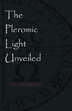 The Pleromic LIght Unveiled - Phosphoros, Tau