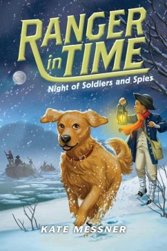 Night of Soldiers and Spies (Ranger in Time #10) - Messner, Kate