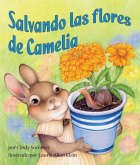 Salvando Las Flores de Camelia (Saving Kate's Flowers)