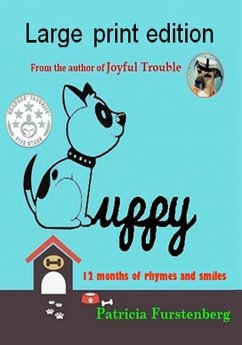 Puppy: 12 Months of Rhymes and Smiles, Large Print Edition - Furstenberg, Patricia