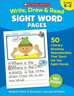 Write, Draw & Read Sight Word Pages - Williams, Rozanne Lanczak; Maio, Barbara; Lanczak Williams, Rozanne