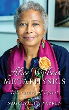 Alice Walker's Metaphysics - Warren, Nagueyalti