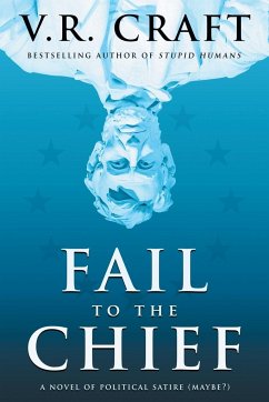 Fail to the Chief - Craft, V. R.