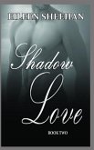 Shadow Love: Book TWO