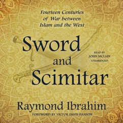 Sword and Scimitar: Fourteen Centuries of War Between Islam and the West - Ibrahim, Raymond