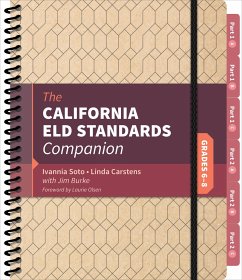 The California Eld Standards Companion, Grades 6-8 - Soto, Ivannia; Carstens, Linda J.; Burke, James R.