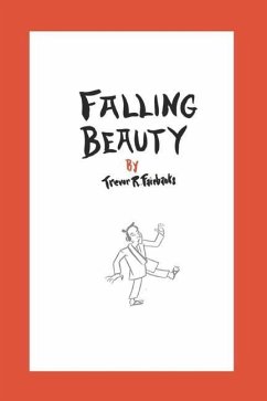 Falling Beauty - Fairbanks, Trevor R.