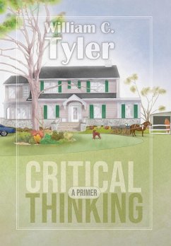Critical Thinking - A Primer - Tyler, William C.