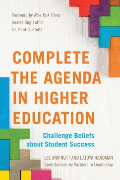 Complete the Agenda in Higher Education - Nutt, Lee Ann; Hardman, Latoya