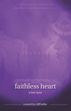 Faithless Heart: a love story - Keller, Cliff