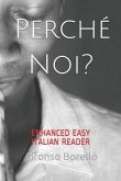 Perché Noi? - Enhanced Easy Italian Reader
