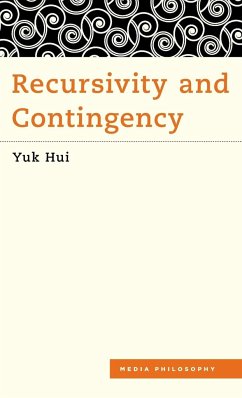 Recursivity and Contingency - Hui, Yuk