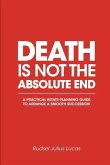 Death Is Not the Absolute End