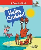 Hello, Crabby!: An Acorn Book (a Crabby Book #1) (Library Edition), 1