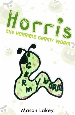 Horris the Horrible Germy Worm - Lakey, Mason