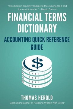 Financial Terms Dictionary - Accounting Quick Reference Guide - Crowder, Wesley; Herold, Thomas