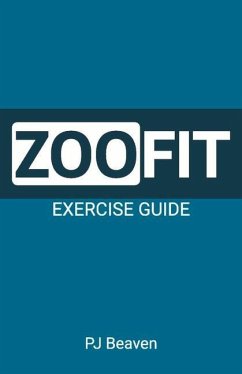 Zoofit Exercise Guide: Volume 1 - Beaven, Pj