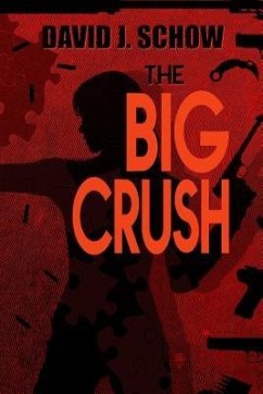 The Big Crush - Schow, David J.