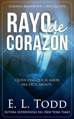 Rayo de Coraz - Todd, E. L.