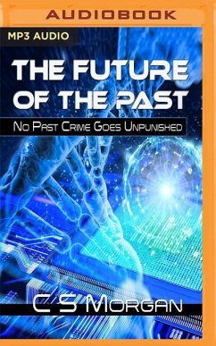 The Future of the Past - Morgan, C. S.