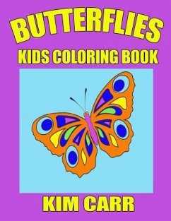 Butterflies: Kids Coloring Book - Carr, Kim