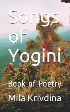 Songs of Yogini: Book of Poetry - Krivdina, Mila