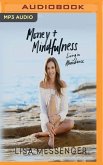 Money & Mindfulness: Living in Abundance