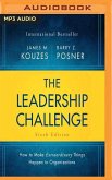 The Leadership Challenge Sixth Edition: How to Make Extraordinary Things Happen in Organizations