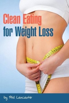Clean Eating for Weight Loss - Lancaster, Phil