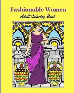 Fashionable Women: Adult Coloring Book - Francoeur, K. M.; Francoeur, P. a.