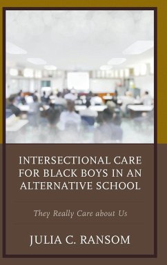 Intersectional Care for Black Boys in an Alternative School - Ransom, Julia C.