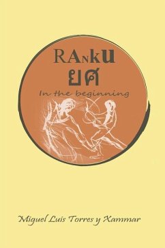 Ranku: In the Beginning - Torres Y. Xammar, Miguel Luis