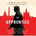 The Apprentice: Trump, Russia, and the Subversion of American Democracy