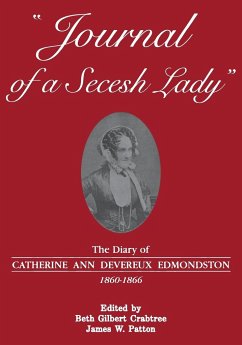 Journal of a Secesh Lady - Edmondston, Catherine Ann Devereux