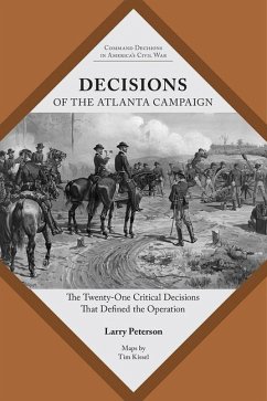 Decisions of the Atlanta Campaign - Peterson, Lawrence K.