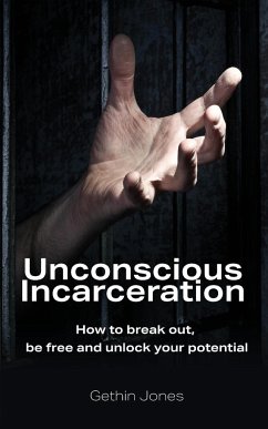 Unconscious Incarceration - Jones, Gethin