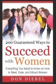 200 Guaranteed Ways to Succeed with Women
