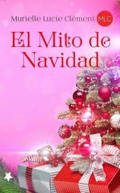 El Mito de Navidad - Clément, Murielle Lucie