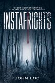 Instafrights: Short Horror Stories for the Busy Gentle(wo)Man