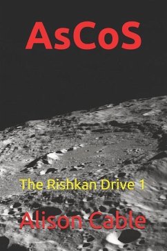 AsCoS: The Rishkan Drive 1 - Cable, Alison