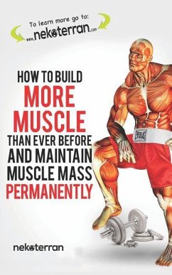 How to Build More Muscle Than Ever Before and Maintain Muscle Mass Permanently - Nekoterran