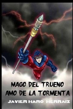 Mago del Trueno: Amo de la Tormenta - Haro Herraiz, Javier