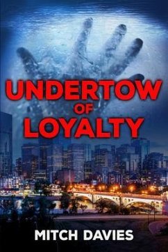 Undertow of Loyalty - Davies, Mitch; Davies, M. D.