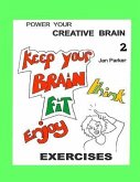 Power your Creative Brain 2: More Art-Based Exercises