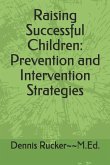 Raising Successful Children: Prevention and Intervention Strategies