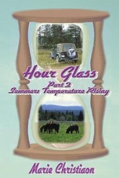 Hourglass: Part Two Summer: Temperature Rising - Christiaon, Marie